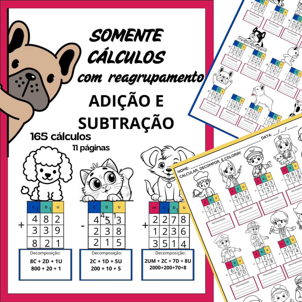 CÁLCULOS COM REAGRUPAMENTO ADIÇÃO E SUBTRAÇÃO - Atividades Danusa